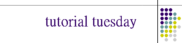 tutorial tuesday